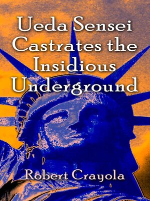 cover image of Ueda Sensei Castrates the Insidious Underground
